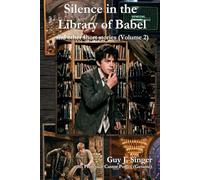 Silence in the Library of Babel and other short stories (Volume 2)