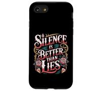 Silence is Better Than Lies Truth Drama Quotes |- Coque pour iPhone SE (2020) / 7/8