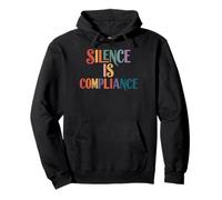 Silence Is Compliance Sweat à Capuche