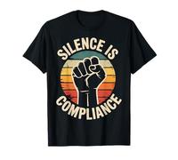 Silence Is Compliance T-Shirt