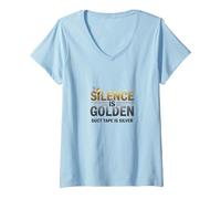 Silence is Golden Duct Tape is Silver Citation Amusante T-Shirt avec Col en V, Femme, Bleu Céleste, S