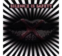Silence is Safety [DE Import]