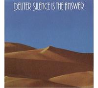 Silence Is the Answer by Deuter (2001-02-01)