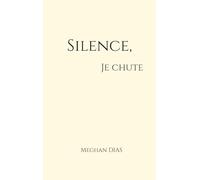 Silence, je chute