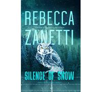 Silence of Snow - Rebecca Zanetti - RAZ INK LLC - ebook (ePub) - Livre