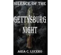 Silence of the Gettysburg Night