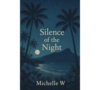 Silence of the night