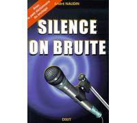 Silence, on bruite