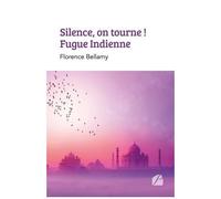 Silence, On Tourne ! Fugue Indienne