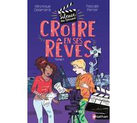 Silence on tourne ! T1: Croire en ses rêves - Pascale Perrier - Nathan - broché - Roman junior