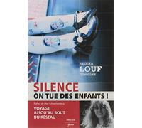 Silence ! on tue des enfants (nlle edition)