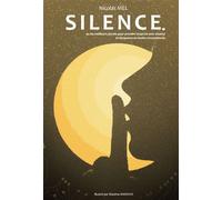 Silence. Ou les meilleurs secrets pour prendre la parole avec aisance et éloquence en toutes circonstances. - Nicolas Mel - Librinova - broché - Guide