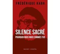 Silence sacré Frédérique Kaba (Auteur)