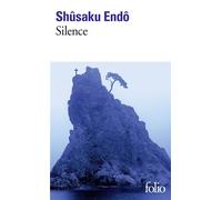 Silence - Shusaku Endo - Gallimard - Poche - Roman