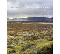 Silence So Deep It Rings A Desert Chronicle - Laura McPhee - Princeton University Press - ebook (ePub) - Livre