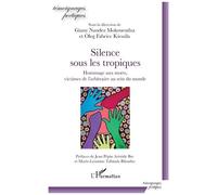 Silence sous les tropiques Hommage aux morts, victimes de l'arbitraire au sein du monde - Giany Nandez Mokouendza - L'harmattan - broché - Poésie