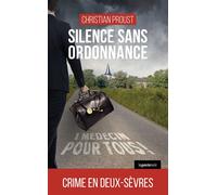 Silence sous ordonnance Crime en Deux-Sèvres - Christian Proust - Geste - Poche - Roman