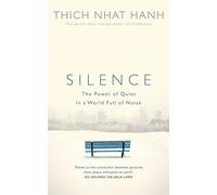Silence - Thich Nhât Hanh - Rider - Poche - Essai