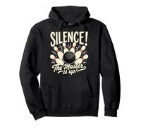 Silence The Master is Up Funny Bowling Pins Bowler Strike Sweat à Capuche