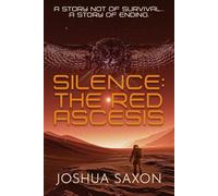 Silence: The Red Ascesis - Joshua Saxon - Crossroad Press - ebook (ePub) - Livre