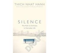 Silence Thich Nhât Hanh (Auteur)