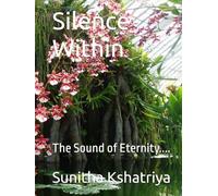 Silence Within: The Sound of Eternity....
