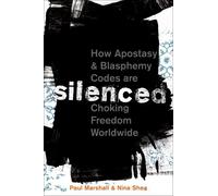 Silenced: How Apostasy And Blasphemy Codes Are Choking Freedom Worldwide