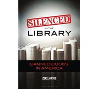 Silenced In The Library: Banned Books In America