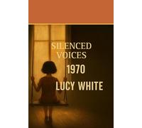 SILENCED VOICES 1970