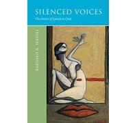 Silenced Voices: The Poetics of Speech in Ovid