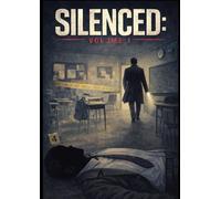 Silenced:Volume1: Lessons Learned in Silence