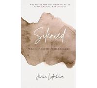 Silenced: Was ich nicht fühlen darf