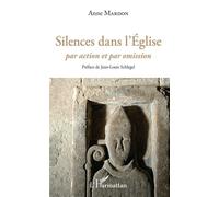 Silences dans l'Eglise Par action et par omission - Anne Mardon - L'harmattan - broché - Témoignage