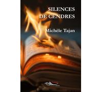 Silences de cendres - Michèle Tajan - 5 Sens Editions - broché - Roman