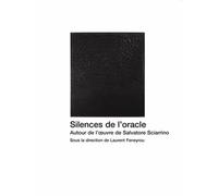 Silences De L'oracle, Autour De L'oeuvre De Salvatore Sciarrino