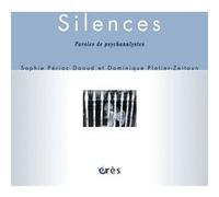 Silences Dominique Platier-Zeitoun (Auteur), Sophie Daoud Périac (Illustration)
