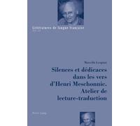 Silences et dédicaces dans les vers d'Henri Meschonnic. Atelier de lecture-traduction