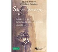 Silences, Mensonges, Dénis Aliette De Panafieu (Auteur), Association Le déni, c'est fini (Auteur)