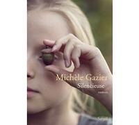 Silencieuse Michèle Gazier (Auteur)