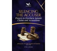 Silencing the Accuser: Prayers to Overturn Satanic Claims and Accusations