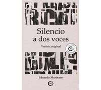 Silencio a dos voces: Versión original