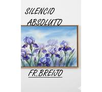 SILENCIO ABSOLUTO