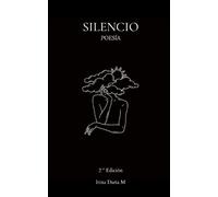 SILENCIO: Poesía del Recuerdo.