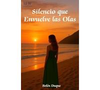Silencio que envuelve las olas
