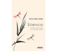 Silencio / Silence: El Poder De La Quietud En Un Mundo Ruidoso