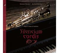 Silencium Cordis-Hope in Times of Isolation-Musique pour Saxophone et Piano
