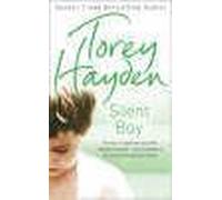Silent Boy: He Was A Frightened Boy Who Refused To Speak - Until A Teacher's Love Broke Through The Silence