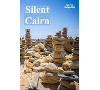 Silent Cairn: From Sound Waves To Remote Listening Perceptions Paperback Book By Marva Delgadillo