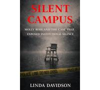 Silent Campus: Molly Bish and the Case That Exposed Institutional Silence