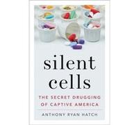 Silent Cells by Anthony Ryan Hatch Anthony Ryan Hatch (Auteur)
